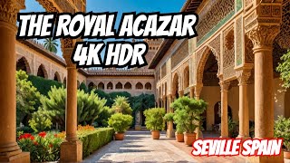 The Royal Alcázar Seville Worlds Most Beautiful Palace  4K HDR [upl. by Aekal]