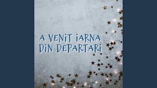 A Venit Iarna Din Departari [upl. by Luther]