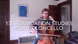 No 7  Alwin Schroeder  170 Foundation Studies for Violoncello [upl. by Florette423]