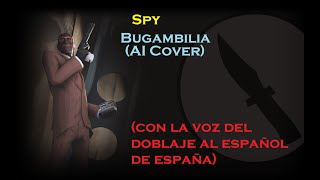 Bugambilia TF2 Spy AI Cover [upl. by Wiersma214]