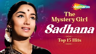 The Mystery Girl  Sadhana Hit Songs  Top 15 Hits Songs  NonStop Jukebox [upl. by Gerg]