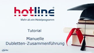 Tutorial Manuelle Dubletten Zusammenführung  hotline Hotelsoftware [upl. by Elleret]