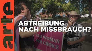 USA Keine Abtreibung nach Missbrauch  ARTE Reportage [upl. by Ahsikel931]