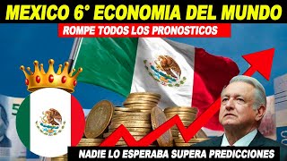 MEXICO MAS FUERTE QUE NUNCA SEXTA ECONOMIA DEL MUNDO CON MEJOR DESEMPEÑO EN 2022 [upl. by Munster990]