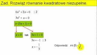 Równania kwadratowe niezupełne  Przykłady  Matfiz24pl [upl. by Akered]