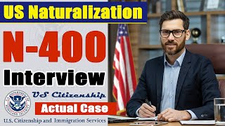 2024 US Citizenship Interview amp Test  N400 Naturalization Interview Actual Experience [upl. by Eisele]