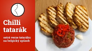 Chilli tatarák  ostrá verze tataráku na belgický způsob [upl. by Dawson]