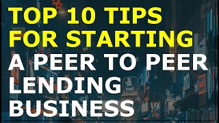 How to Start a Peer to Peer Lending Business  Free Lending Business Plan Template Included [upl. by Eyde494]