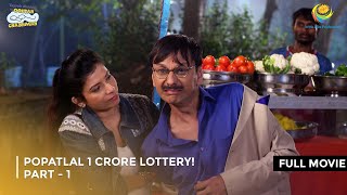 Popatlal 1 Crore Lottery I FULL MOVIE  Part 1  Taarak Mehta Ka Ooltah Chashmah Ep 2585 to 2588 [upl. by Faustus207]