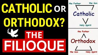 Catholic or Orthodox The FILIOQUE Controversy [upl. by Eicam]