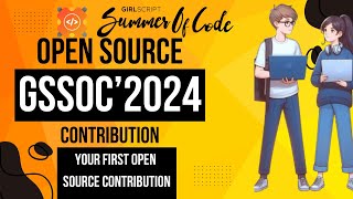 GSSOC24 How to Get Started with Open Source Contributions  GitHub [upl. by Guarino772]