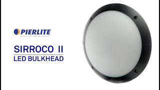 Pierlite Sirroco II LED Bulkhead [upl. by Thirzi]