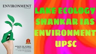 LAKE ECOLOGYSHANKAR IAS ENVIRONMENTUPSC [upl. by Ynaffad]