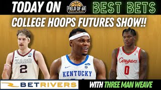 202223 College Basketball Futures Show with Three Man Weave [upl. by Dal]