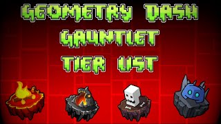 The Gauntlet Tier List Geometry Dash [upl. by Ransell]