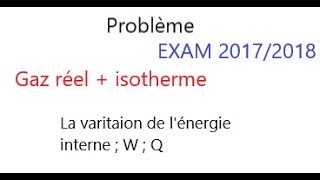 Thermodynamique S1 SMPC  Correction De Exam  Gaz réelisotherme [upl. by Aleel357]