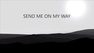 Rusted Root  Send Me On My Way  LYRIC HIGH QUALITY  4K [upl. by Sama]