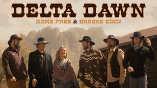 Home Free amp Brooke Eden  Delta Dawn [upl. by Icyac]