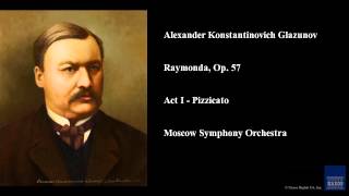 Alexander Konstantinovich Glazunov Raymonda Op 57 Act I  Pizzicato [upl. by Cuthbertson]