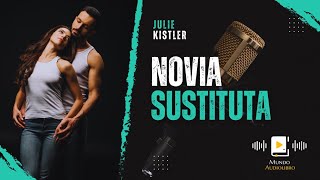 AUDIOLIBRO en español completo NOVIA SUSTITUTA novela romántica [upl. by Inkster380]