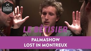 Palmashow quotLost in Montreuxquot  Bêtisier [upl. by Adnimra]