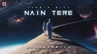 Nain Tere Visualiser  Jassie Gill  Rony Ajnali amp Gill Machhrai  Starboy  EP  Jadugarriya [upl. by Jovia684]