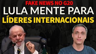 FAKE NEWS no G20  LULA mente mais uma vez diante dos líderes internacionais [upl. by Anaiad]