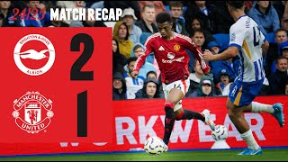 Brighton 21 Man Utd  Match Recap [upl. by Yeliak]