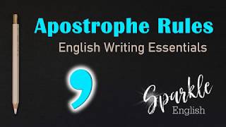 Apostrophe Rules  How to Use Apostrophes  English Writing Essentials [upl. by Annamaria512]