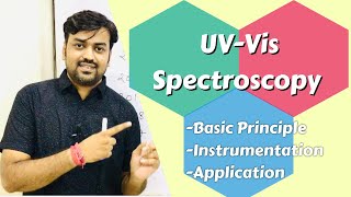 UVVis Spectroscopy  Basic Principle Instrumentation Application  Instrumental Method of Analysis [upl. by Lokkin]