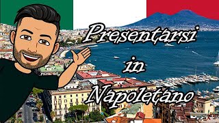 Napoletano Lezione 1 Presentiamoci Italiano [upl. by Parry]