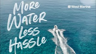 West Marine  More Water Less Hassle [upl. by Horatia]