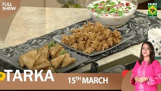 Tarka  15 March 2023  Creamy Samosa Banana Fruit Custard amp Creamy Pizza Pakora  Chef Rida Aftab [upl. by Morel432]