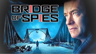 Bridge of Spies 2015 Movie  Tom Hanks Amy Ryan Eve Hewson Mark Rylance updates Review amp Facts [upl. by Faro]