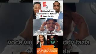 Orlando Brown Ex ator visões da Reven expõe Will Smith willsmith hollywood diddy fly sorry [upl. by Hanauq71]