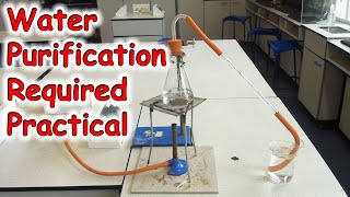 Water Purification Required Practical C12 Using Resources GCSE Chemistry [upl. by Kaehpos]