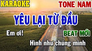 Karaoke Yêu Lại Từ Đầu Tone Nam  Karaoke Beat  84 [upl. by Hayimas]