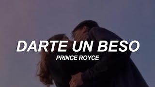 Prince Royce  Darte un Beso LetraLyrics [upl. by Knudson]