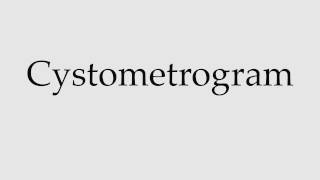 How to Pronounce Cystometrogram [upl. by Drol]