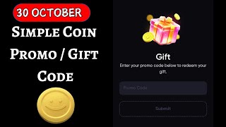 30 October Simple Coin Gift Code  30 October Simple Coin Promo Code Today [upl. by Enajyram324]