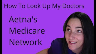 How To Look Up Doctors On Aetnas Medicare Network [upl. by Tlaw958]