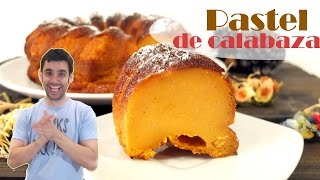 PASTEL de CALABAZA 😍😋TORTA o PUDIN DELICIOSO Repostería fácil Receta  250 [upl. by Ettenej]