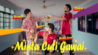 【Minta Cuti Gawai】2024 Gawai Song 年度丰收节新年歌） 《RowelDevaBoss Loso》Official Music Video 4K [upl. by Meldoh]