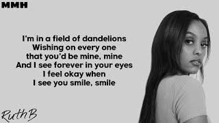 Ruth B  Dandelions Lyrics [upl. by Ojyma840]