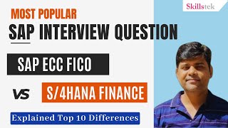 SAP FICO Interview Question  Top 10 Differences between SAP FICO ECC Vs S4 HANA Finance [upl. by Arze220]