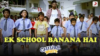 Chillar Party  Ek School Bana na hai  Ranbir kapoor  Amit Trivedi  Keshav  Tanmay [upl. by Oleic]