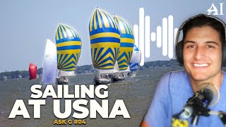 Inside the Naval Academy Varsity Sailing Team Experience  Ask G 4 [upl. by Churchill]