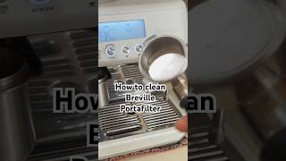 How to Clean Breville Portafilter coffee coffeemachine brevillebaristaexpress [upl. by Zsamot]