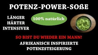 PotenzPowerSoße  100 natürlich Das PotenzGeheimnis der Afrikaner Dantse Dantse [upl. by Giacinta366]