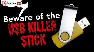 Beware of the USB Killer Stick [upl. by Nessim105]